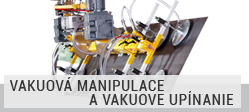 Vákuová manipulácia a vákuové upínanie
