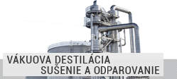 Vákuová destilácia, sušenie a odparovanie