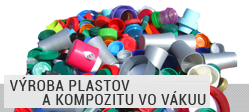 Výroba plastov a kompozitu vo vákuu